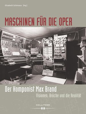 cover image of Maschinen für die Oper. Der Komponist Max Brand